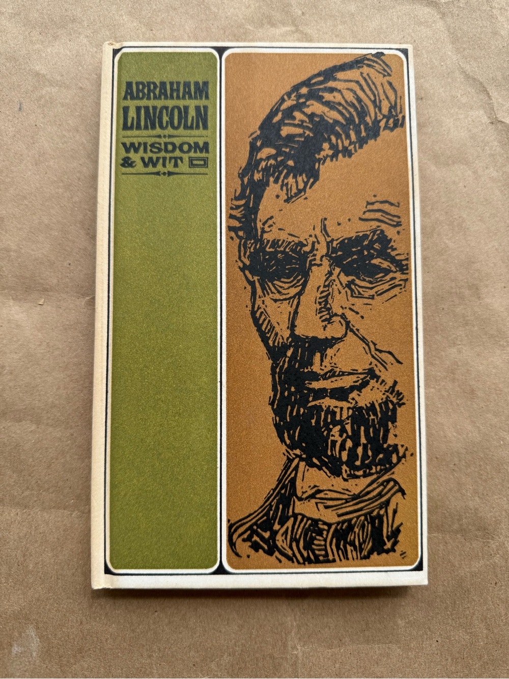 Wisdom & Wit Abraham Lincoln